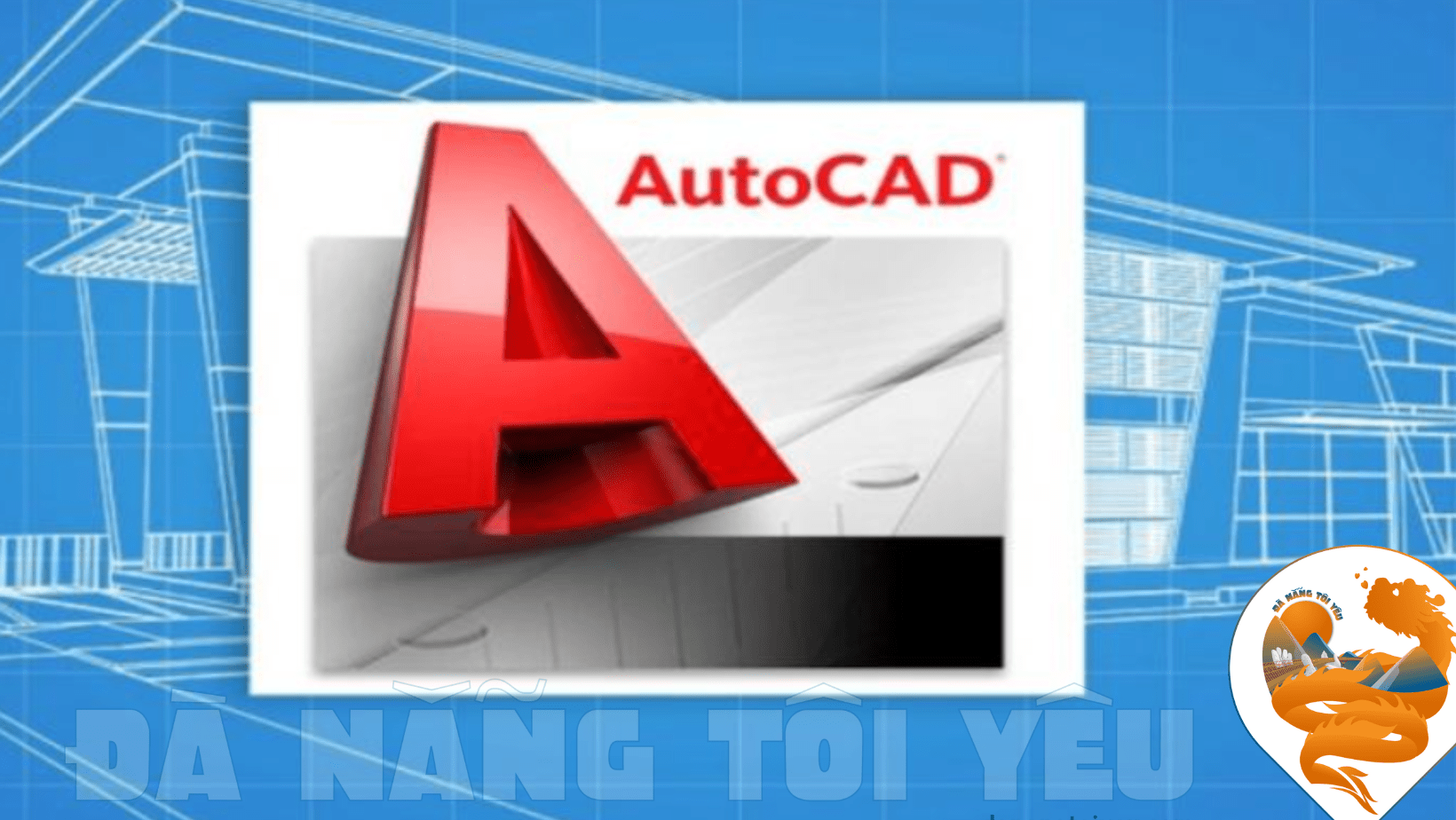 Học AutoCAD Đà Nẵng