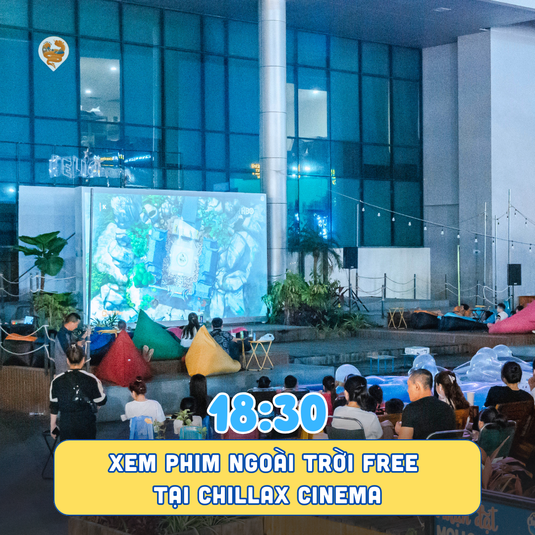 18:30 - Xem phim ngoài trời miễn phí tại rạp Chillax Cinema bên trong chợ đêm Helio